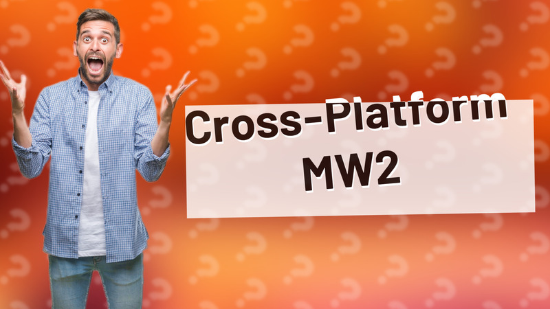 Cross-Platform MW2