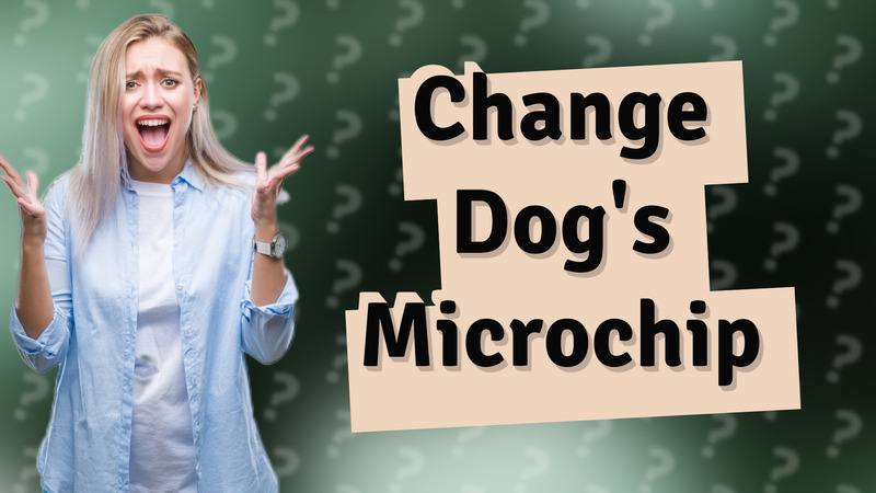 Change Dog's Microchip