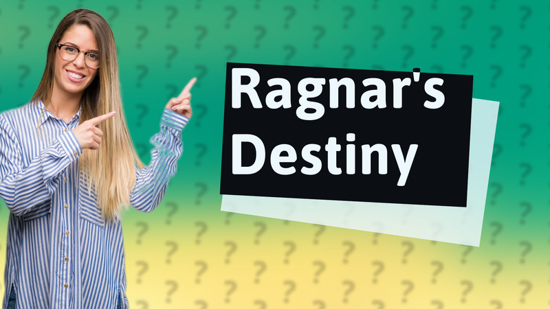 Ragnar's Destiny
