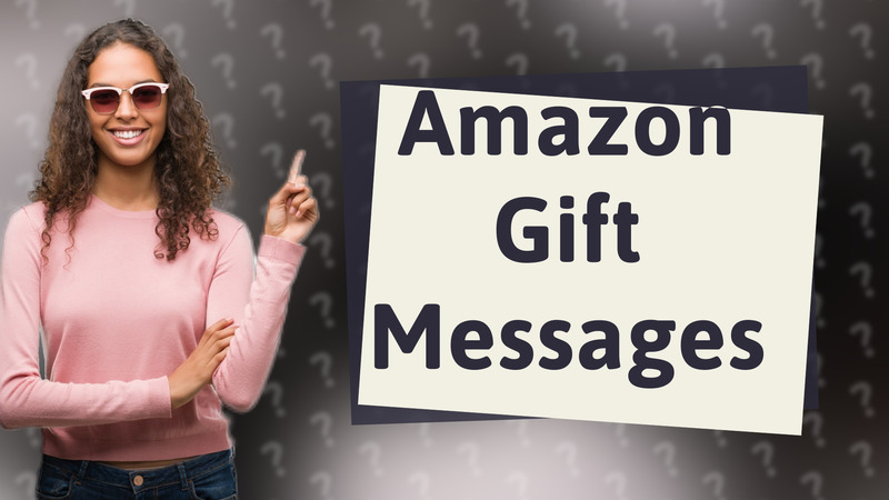 Amazon Gift Messages