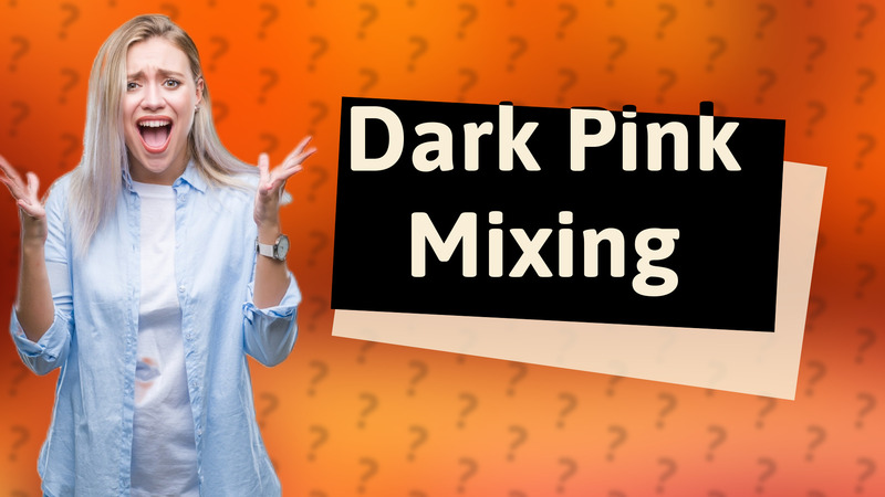 Dark Pink Mixing