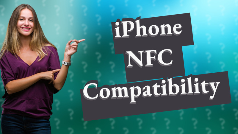 iPhone NFC Compatibility