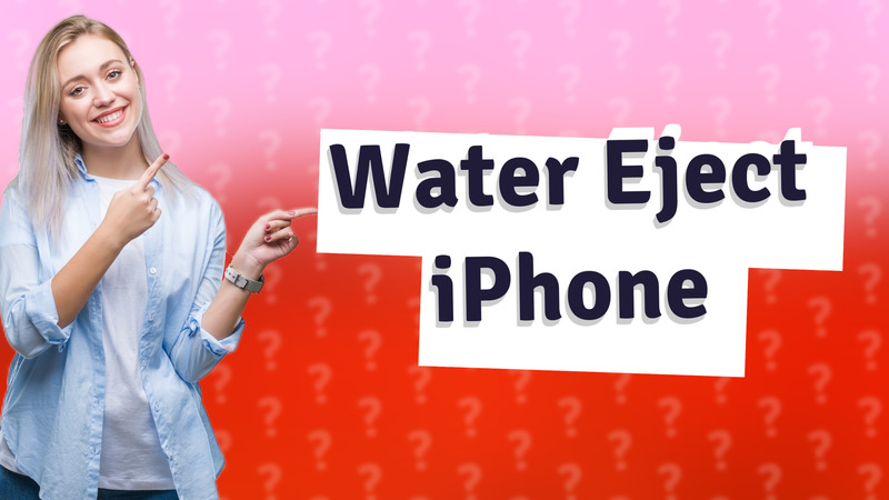 Water Eject iPhone