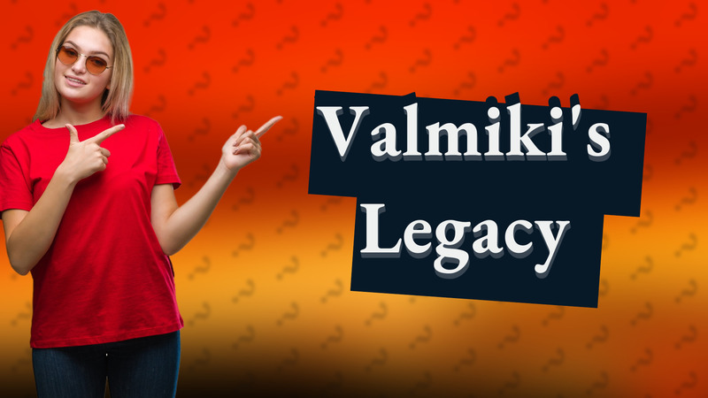 Valmiki's Legacy