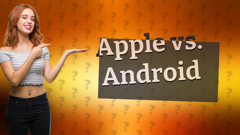Apple vs. Android