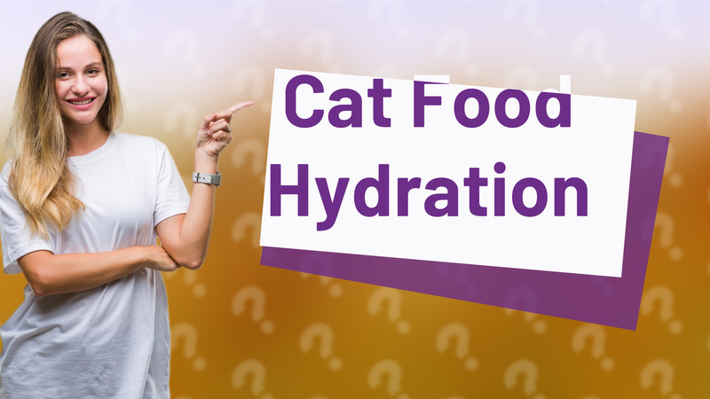 Cat Food Hydration