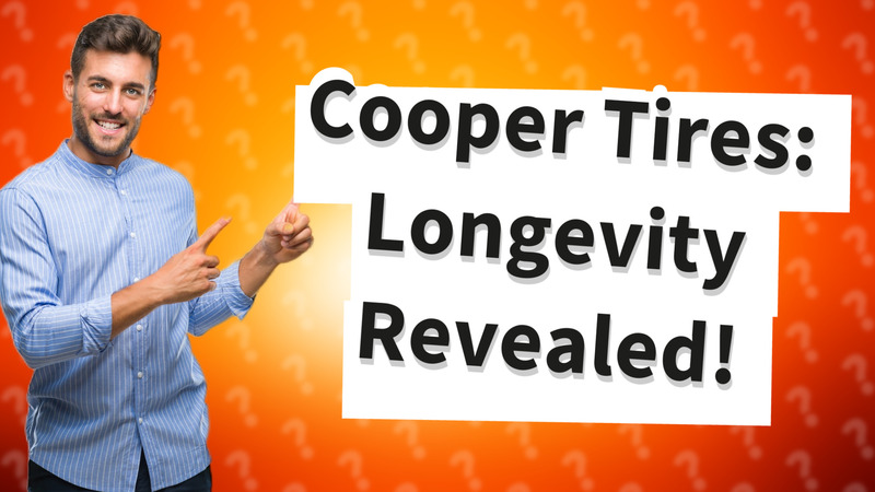 Cooper Tires: Longevity Revealed!