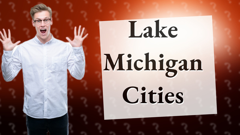 Lake Michigan Cities