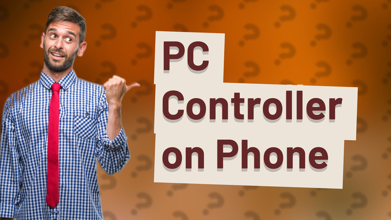 PC Controller on Phone
