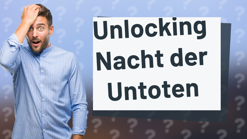 Unlocking Nacht der Untoten