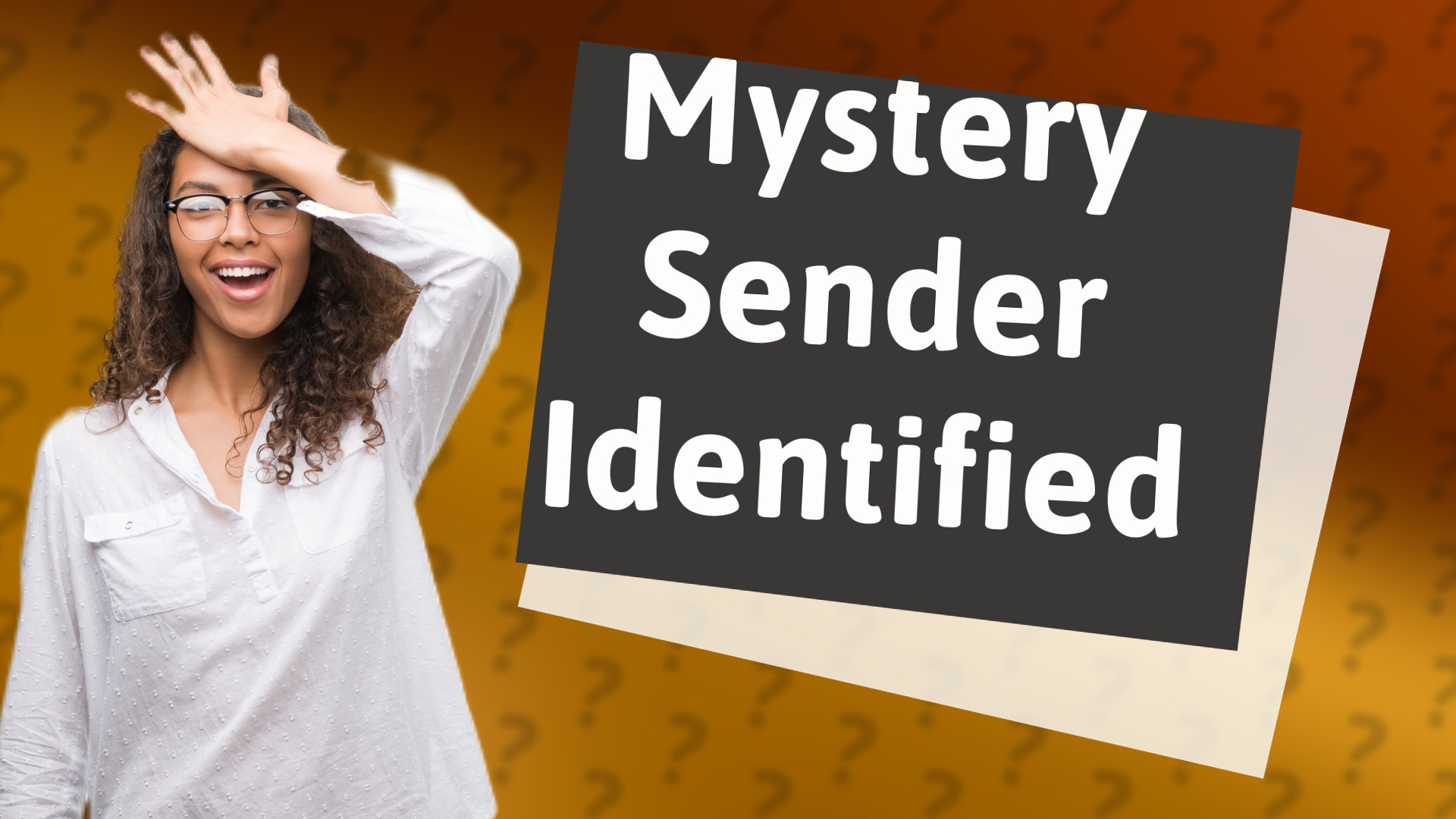 Mystery Sender Identified