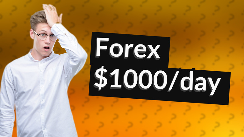 Forex $1000/day