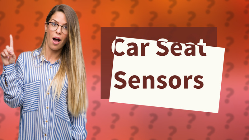 Car Seat Sensors