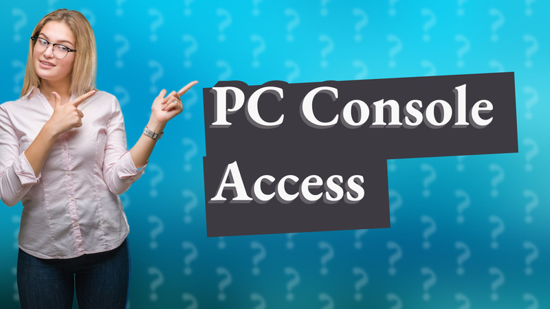 PC Console Access