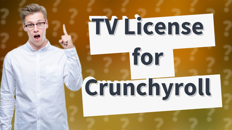 TV License for Crunchyroll
