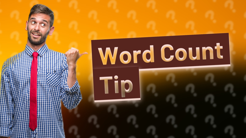 Word Count Tip