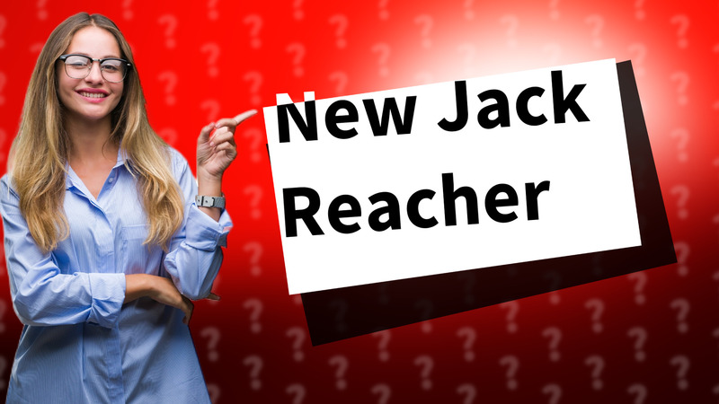 New Jack Reacher