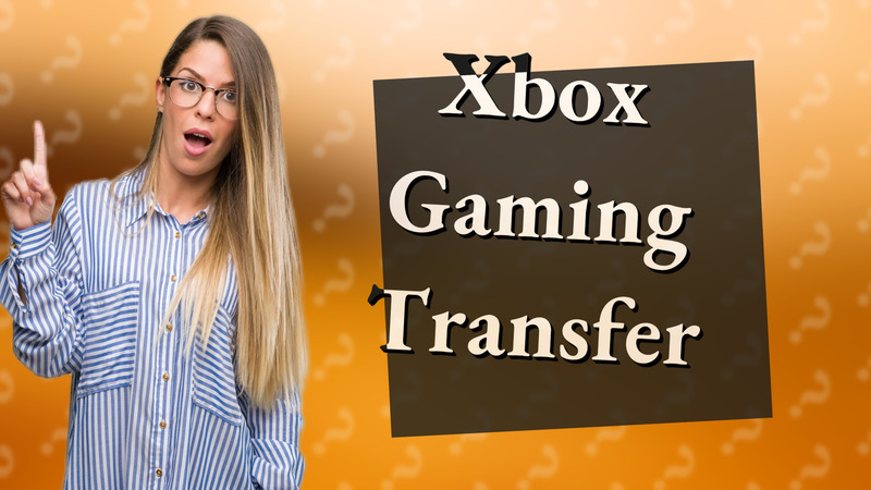 Xbox Gaming Transfer
