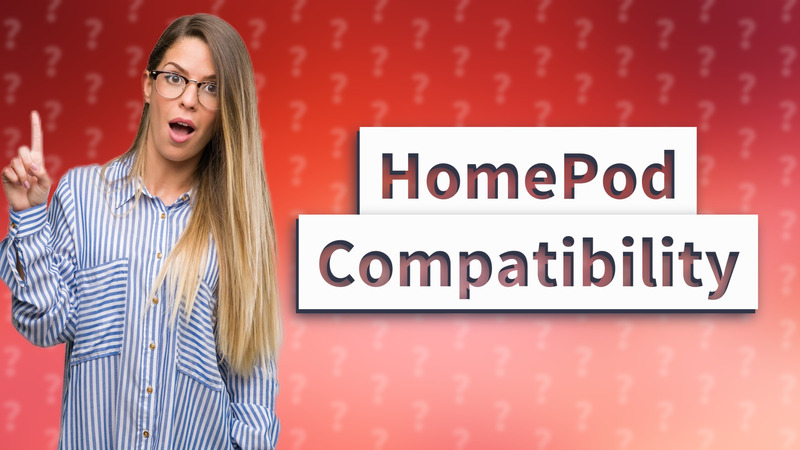 HomePod Compatibility