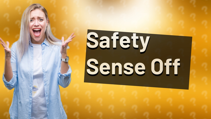 Safety Sense Off