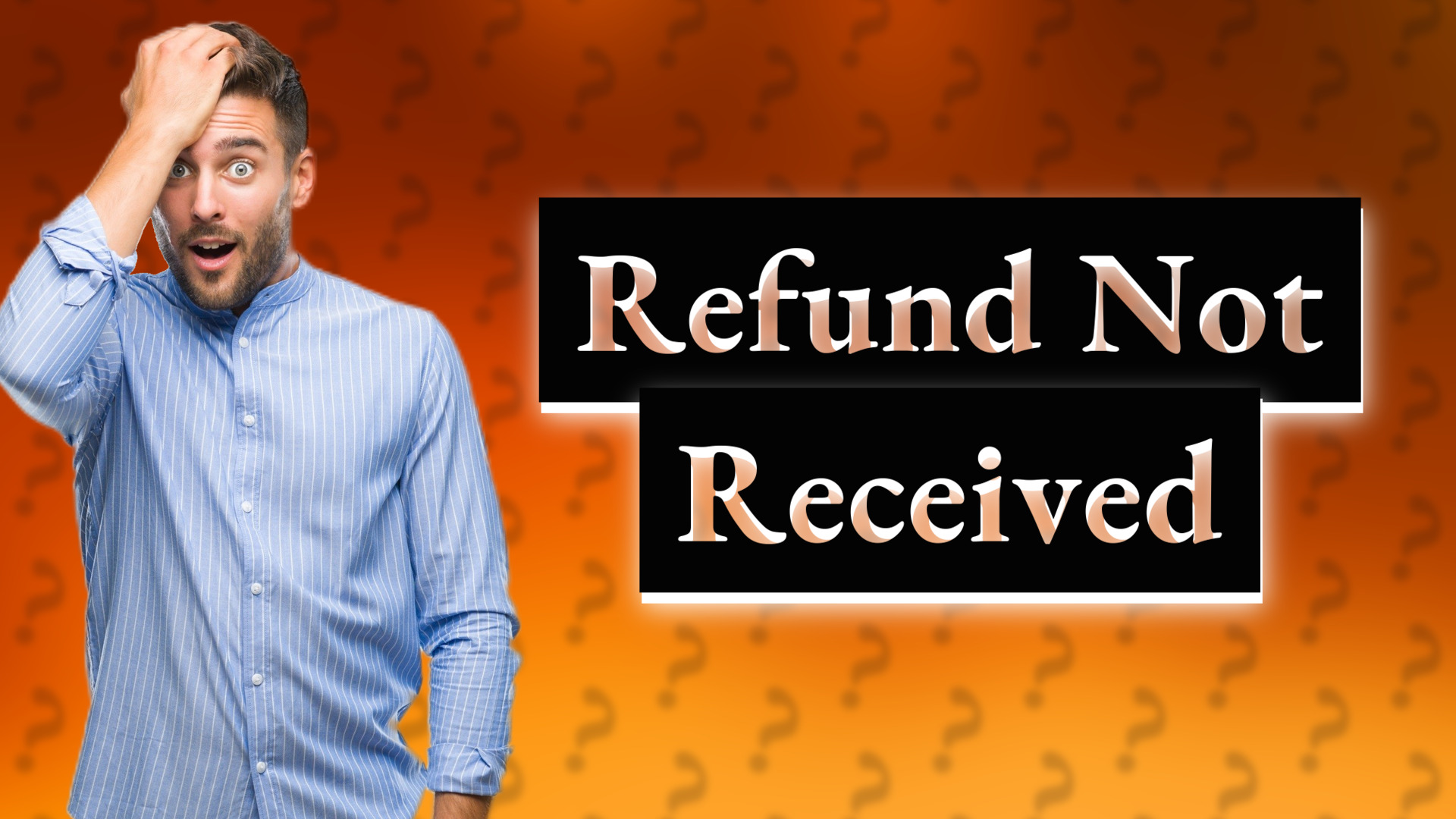 Refund Not Received