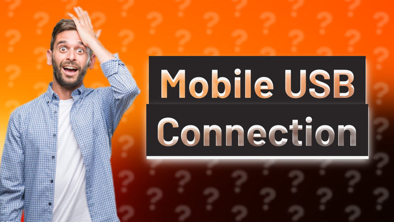 Mobile USB Connection