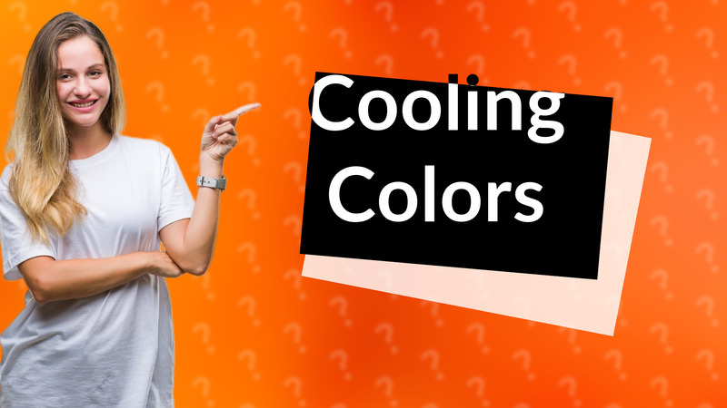 Cooling Colors
