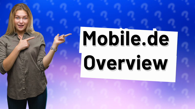 Mobile.de Overview