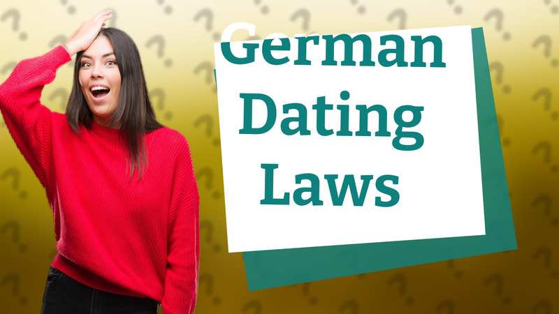 German Dating Laws