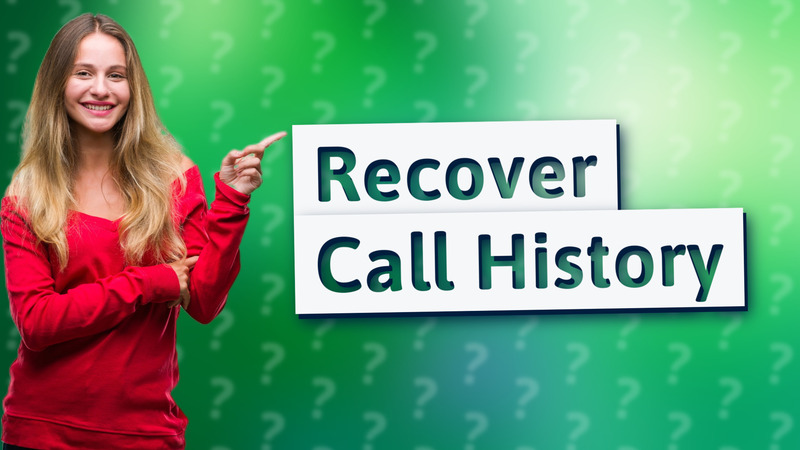 Recover Call History