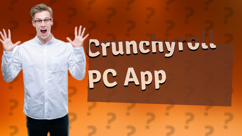 Crunchyroll PC App