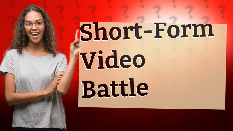 Short-Form Video Battle
