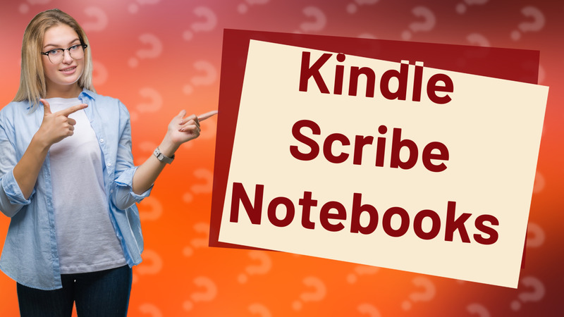 Kindle Scribe Notebooks