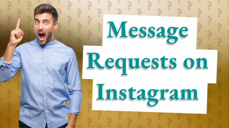 Message Requests on Instagram