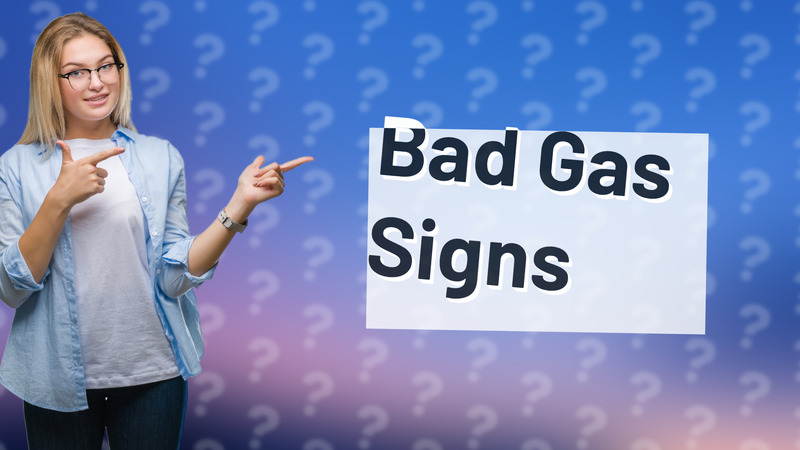 Bad Gas Signs