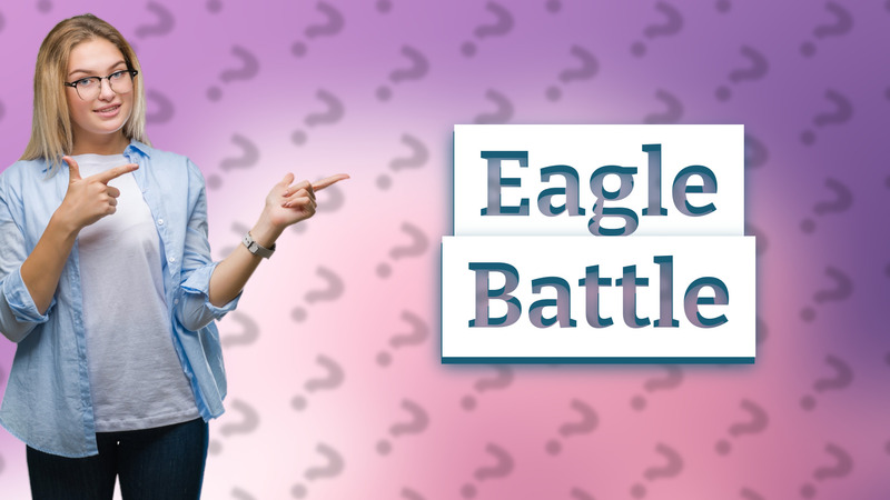 Eagle Battle