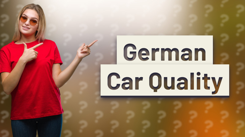 German Car Quality