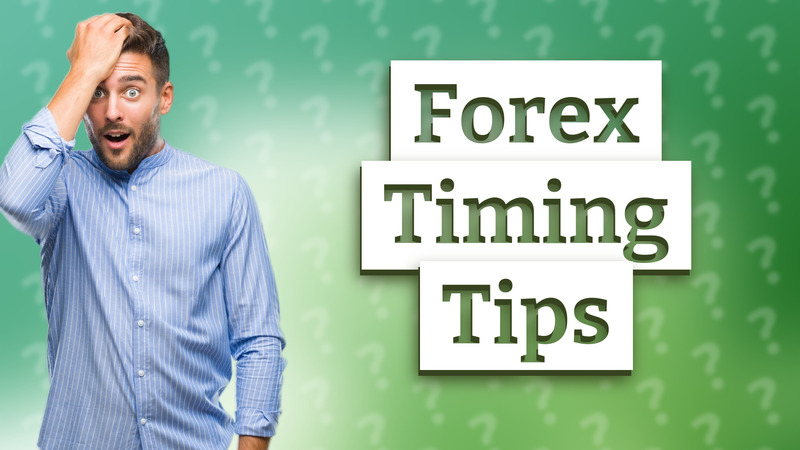 Forex Timing Tips