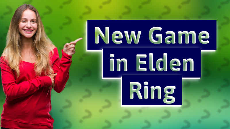 New Game in Elden Ring