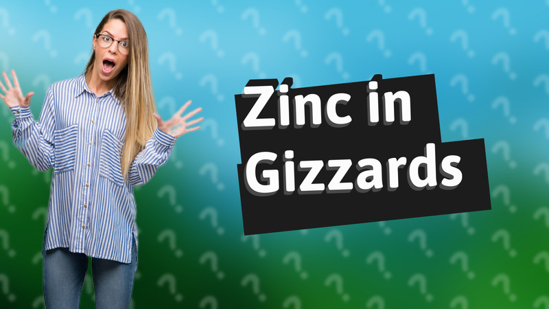 Zinc in Gizzards
