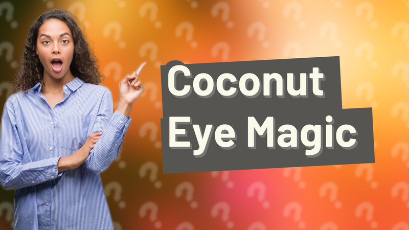 Coconut Eye Magic