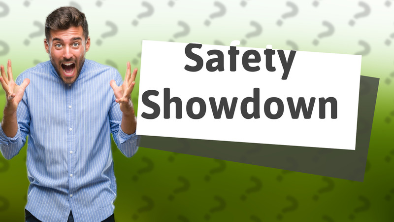 Safety Showdown