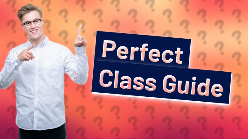 Perfect Class Guide