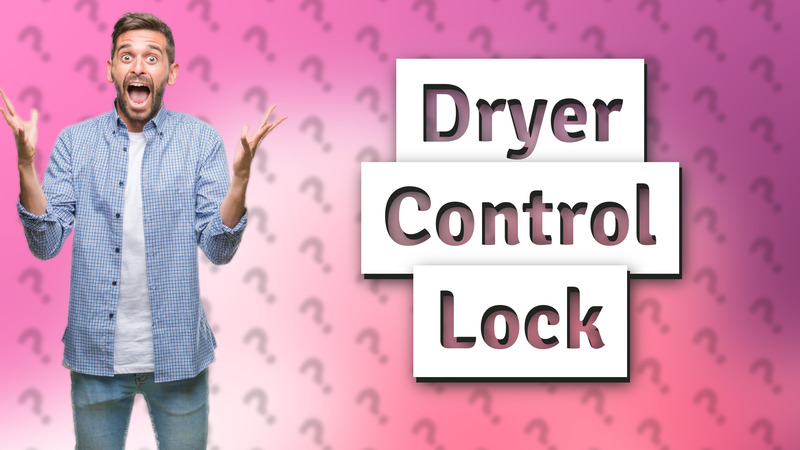 Dryer Control Lock