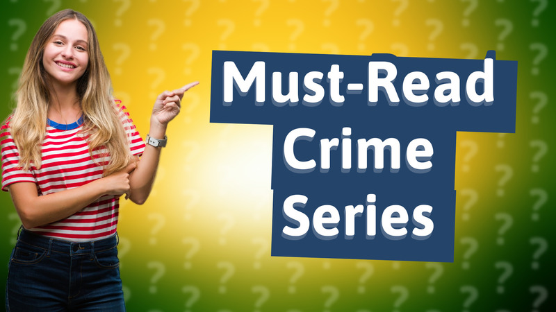 Must-Read Crime Series
