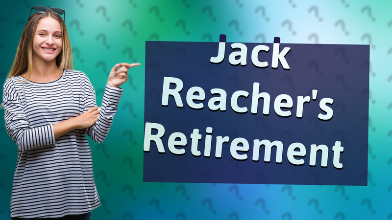Jack Reacher's Retirement