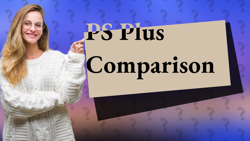 PS Plus Comparison