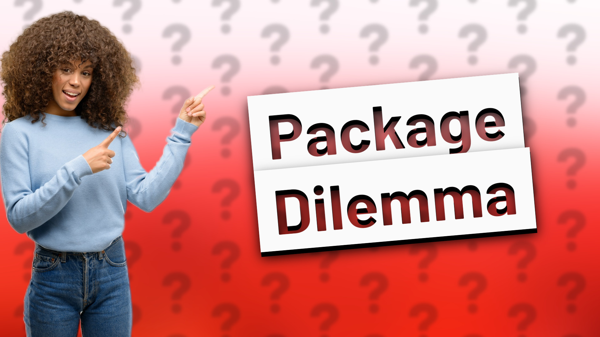 Package Dilemma