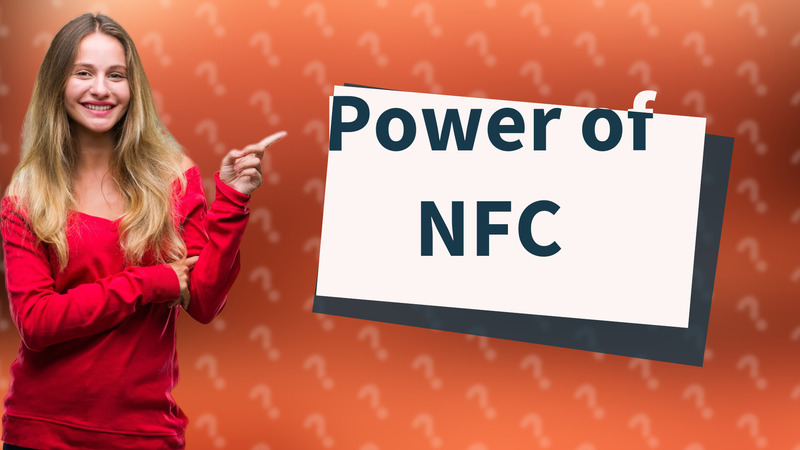 Power of NFC