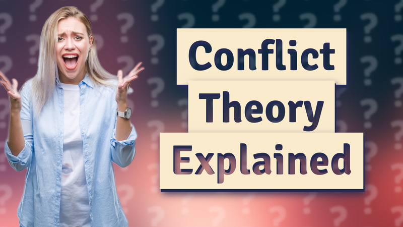 Conflict Theory Explained